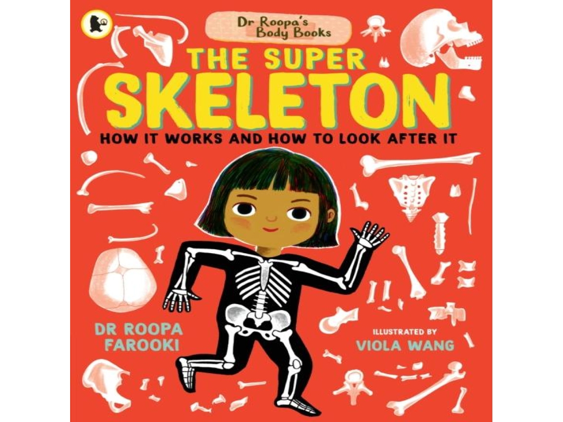 Livro Dr Roopas Body Books The Super Skeleton de Dr Roopa Farooki (Inglês)
