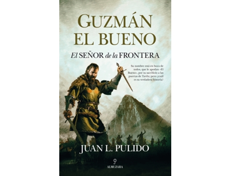 Livro Guzmán El Bueno. El Señor De La Frontera de Juan Luis Pulido Begines (Espanhol)