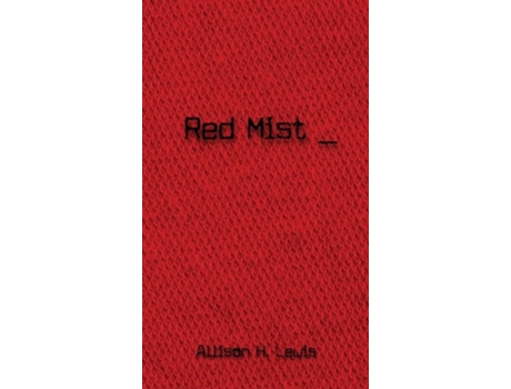 Livro Red Mist De Allison H Lewis (inglês - Capa Dura)