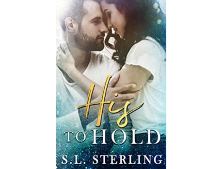 Livro His to Hold 3 Malone Brothers de SL Sterling (Inglês)