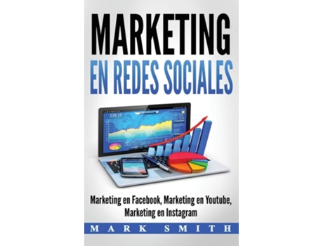 Livro Marketing en Redes Sociales Marketing en Facebook, Marketing en Youtube, Marketing en Instagram de Mark Smith (Espanhol - Capa Dura)