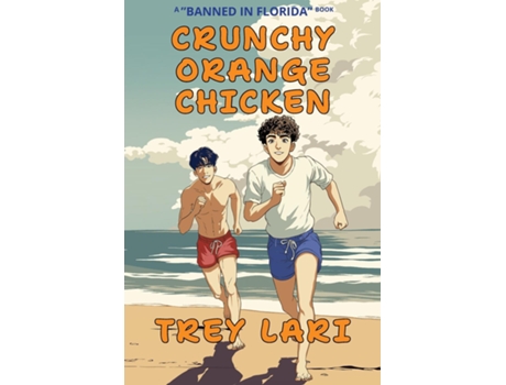 Livro Crunchy Orange Chicken de Trey Lari (Inglês)