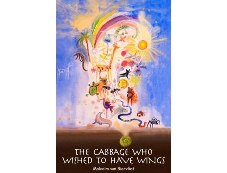 Livro The Cabbage Who Wished To Have Wings De Malcolm Van Biervliet (inglês)