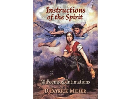 Livro Instructions Of The Spirit 50 Poems Amp Intimations De D Patrick Miller (inglês)