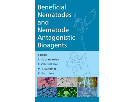 Livro Beneficial Nematodes and Nematode Antagonistic Bioagents de S Subramanian (Inglês - Capa Dura)