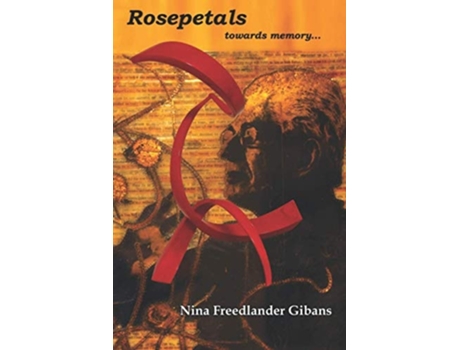 Livro Rosepetals Towards Memory... De Nina Freedlander Gibans (inglês)