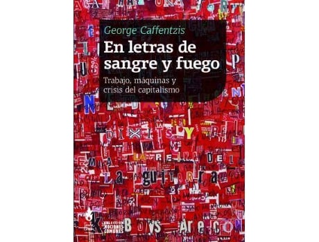 Livro En Letras De Sangre Y Fuego. Trabajo, Máquinas Y Crisis Del Capitalismo de George Caffentzis (Espanhol)