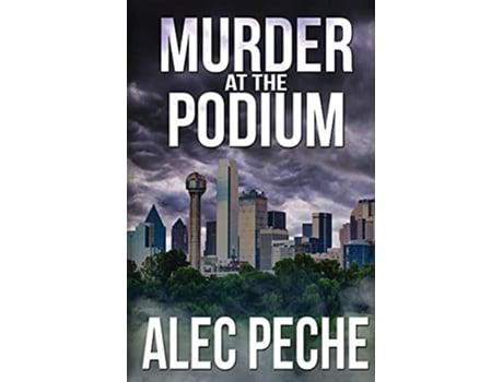 Livro Murder At The Podium Jill Quint MD Forensic Pathologist de Alec Peche (Inglês)