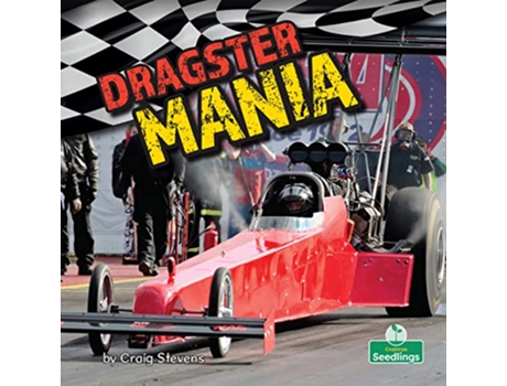 Livro Dragster Mania Insane Speed de Craig Stevens (Inglês)