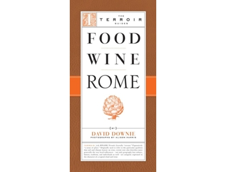 Livro Food Wine Rome de David Downie (Inglês)