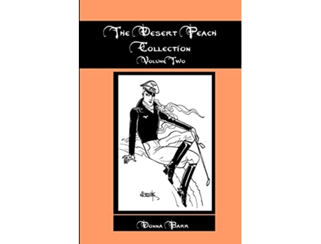 Livro The Desert Peach Collection Volume Two de Donna Barr (Inglês)