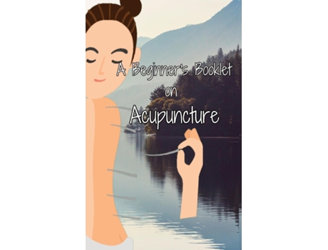 Livro A Beginners Booklet on Acupuncture de Julia Chen (Inglês)