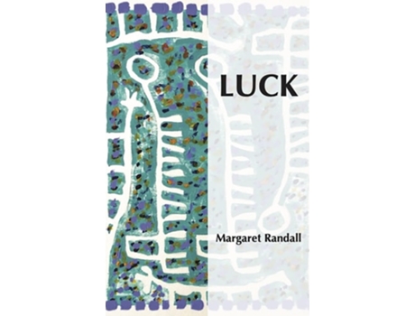 Livro Luck De Margaret Randall (inglês - Capa Dura)