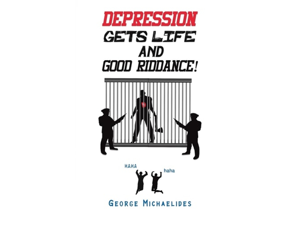 Livro Depression Gets Life and Good Riddance! de George Michaelides (Inglês)