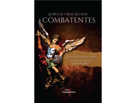 Livro De Oração Dos Combatentes Quando As Orações Sobem, As Benções Descem de Geraldinho Correia (Português)