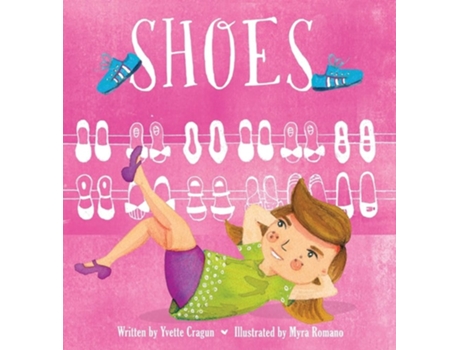 Livro Shoes de Yvette Cragun e Myra Romano (Inglês - Capa Dura)