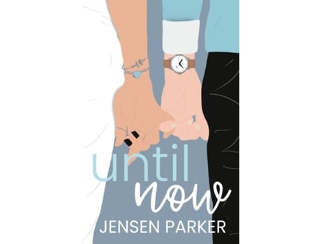 Livro Until Now de Jensen Parker (Inglês)