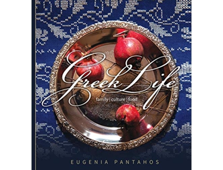 Livro Greek Life Family Culture Food de Eugenia Pantahos (Inglês)