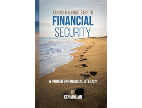 Livro Taking The First Step To Financial Security de KEN MOLLAN (Inglês)