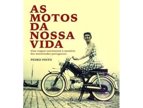 Livro As Motos da Nossa Vida de Pedro Pinto