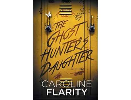 Livro The Ghost Hunters Daughter de Caroline Flarity (Inglês)