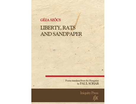 Livro Liberty, Rats And Sandpaper De Géza Szocs (inglês)