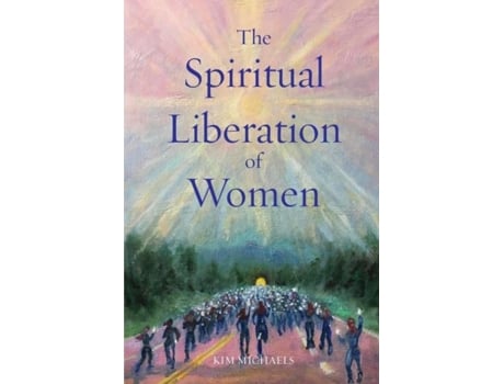 Livro The Spiritual Liberation Of Women De Kim Michaels (inglês)