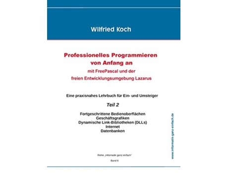 Livro Professionelles Programmieren von Anfang an Teil 2 German Edition de Wilfried Koch (Alemão)
