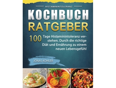 Livro Histaminintoleranz Kochbuch/ratgeber 2021 De Jonas Kohler (inglês)