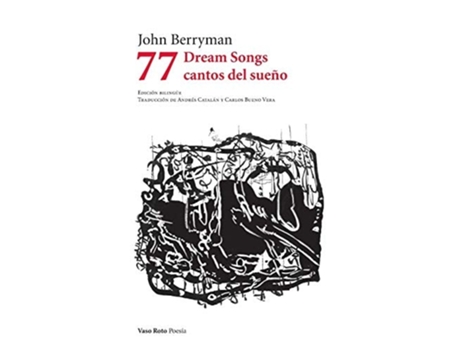Livro 77 Dream Songs/ Cantos Del Sueño De John Berryman (espanhol)