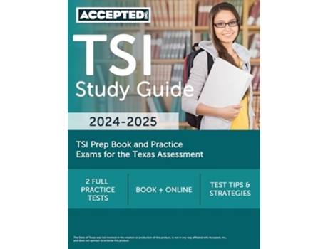 Livro TSI Study Guide 2024-2025 TSI Prep Book and Practice Exams for the Texas Assessment de G T McDivitt (Inglês)