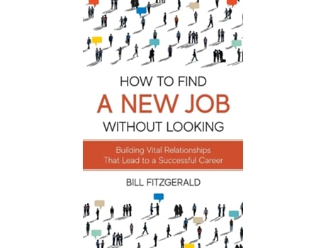 Livro How To Find A New Job Without Looking de Bill Fitzgerald (Inglês)