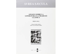 Livro Assaigs sobre la literatura i la tradició clàssica de Dolç I Dolç e Miquel (Espanhol)