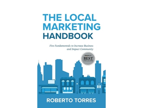 Livro The Local Marketing Handbook De Roberto Torres (inglês - Capa Dura)