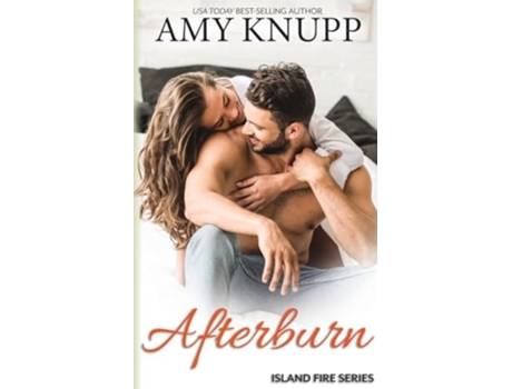 Livro Afterburn de Amy Knupp (Inglês)
