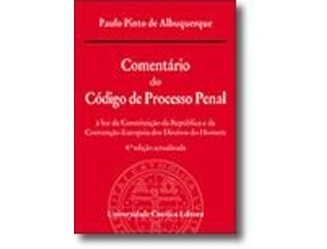 Livro Comentário do Código de Processo Penal à luz da Constituição da República e da Convenção Europeia dos Direitos do Homem .