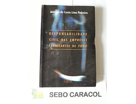 Livro Responsabilidade Civil Das Empresas Fabricantes De De Adriana Do Couto Lima Pedreira (português - Capa Dura)