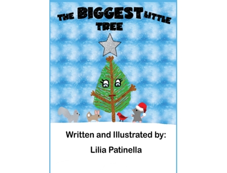 Livro The Biggest Little Tree de Lilia Patinella (Inglês)
