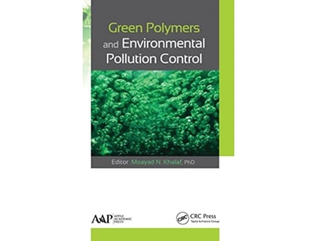Livro Green Polymers and Environmental Pollution Control de Moayad N Khalaf (Inglês - Capa Dura)