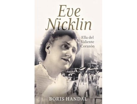 Livro Eve Nicklin Ella del Corazón Valiente de Boris Handal (Espanhol)