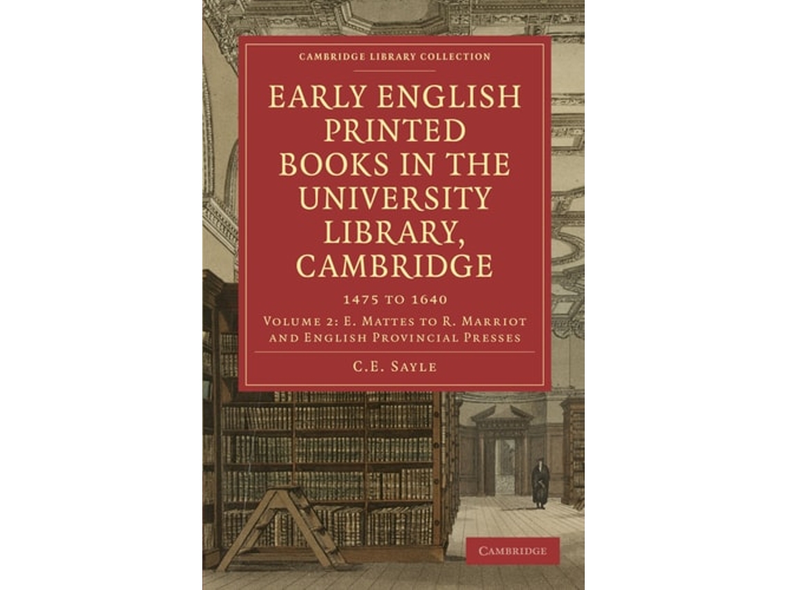 Livro Early English Printed Books In The University Library, Cambridge De C E Sayle (inglês)