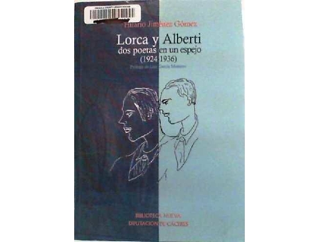 Livro Lorca Y Alberti Dos Poetas En Un Espejo de ilario Jimenez Gomez