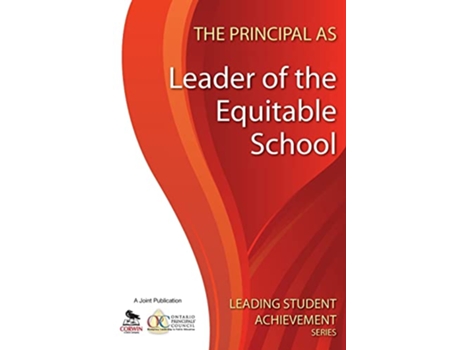 Livro Principal as Leader of the Equitable School de Ontario Principals' Council (Inglês)