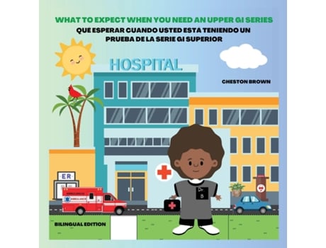 Livro What To Expect When You Need An Upper GI Series de Cheston Brown (Inglês)
