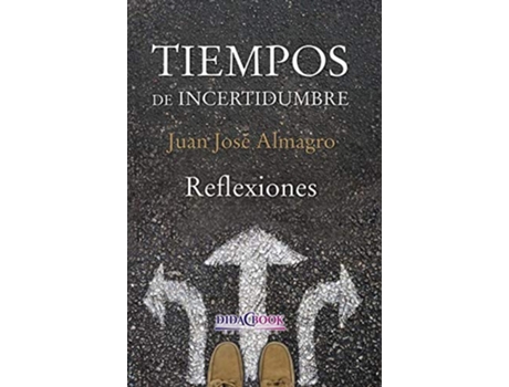 Livro Tiempos De Incertidumbre de Juan José Almagro García (Espanhol)