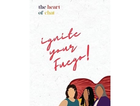 Livro Ignite Your Fuego! Journal Manifest Set Intentions De Shauna Hibbitts (inglês)