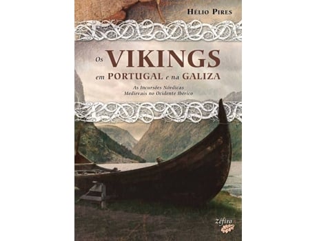 Livro Os Vikings Em Portugal E Na Galiza de Helio Pires