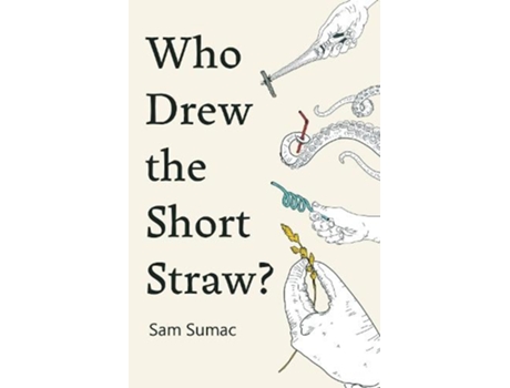 Livro Who Drew the Short Straw? de Sam Sumac (Inglês)