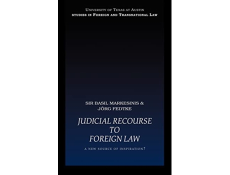 Livro Judicial Recourse to Foreign Law de Basil Markesinis e Jorg Fedtke (Inglês)