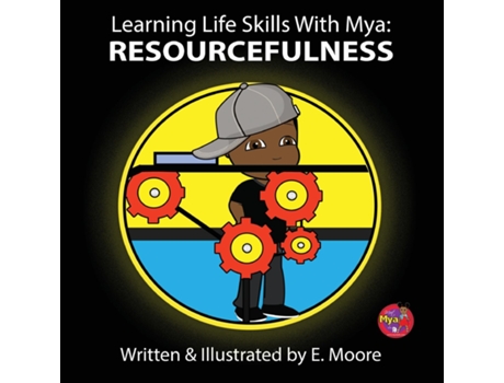 Livro Learning Life Skills with Mya Resourcefulness de E Moore (Inglês)